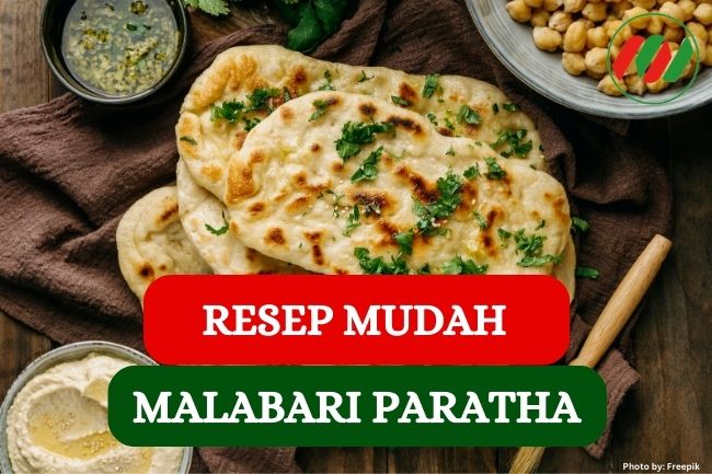 Resep Mudah Malabari Paratha Khas Timur Tengah